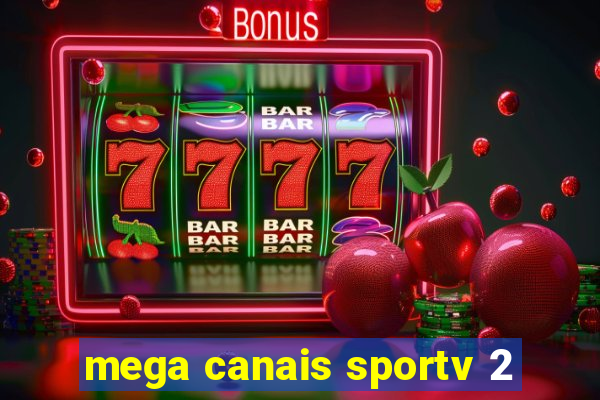 mega canais sportv 2